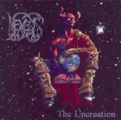 The Uncreation : The Uncreation